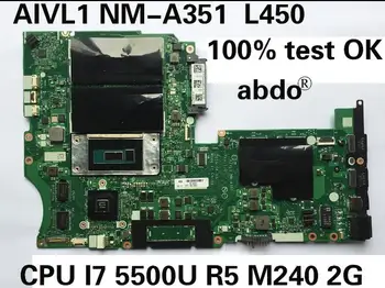 Dėl CPU. I7.5500U R5 M240 2G aivl kultūroje nm-a351 plokštė Lenovo ThinkPad L450 nešiojamojo KOMPIUTERIO Valdybos bandymo GERAI