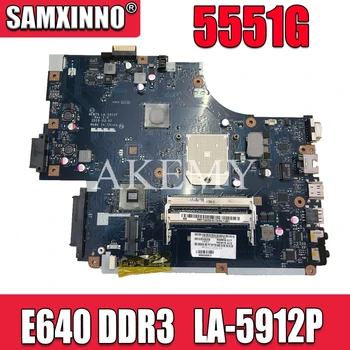 Nešiojamas plokštę Acer aspire 5551 5551G E640 DDR3 nemokamai cpu NEW75 LA-5912P MBNA102001 MB.NA102.001 Mainboard