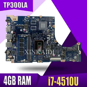 TP300LAB mainboard ASUS TP300LA TP300LAB TP300L TP300LD TP300LJ nešiojamas plokštė Patikrintas I7-4510U CPU 4 GB RAM