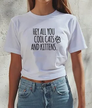 Ei Visi Jūs Cool Katės Kačiukai Marškinėliai Moterims Vasaros trumpomis Rankovėmis Marškinėlius Moterims, O-kaklo Camiseta Mujer Atsitiktinis Marškinėliai, Femme Viršų