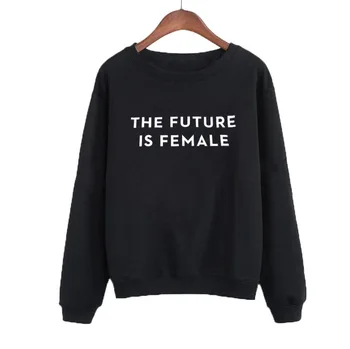 Ateitis yra Moterų Feminizmo Palaidinukė Streetwear Mados Crewneck Hoodies Moterų Palaidinukė Viršuje Megztinis